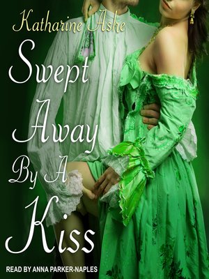 Swept Away by a Kiss - Audiobook